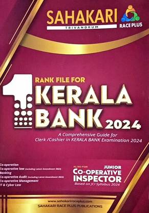 ( Sahakari ) 1st Rank File For Kerala Bank 2024 || A Comprehensive Guide For Clerk / Cashier in Kerala Bank Examination 2024 || Also For Junior Co-Operative Inspector Based On JCI Syllabus 2024 [ Sahakari Race Plus Publications ]