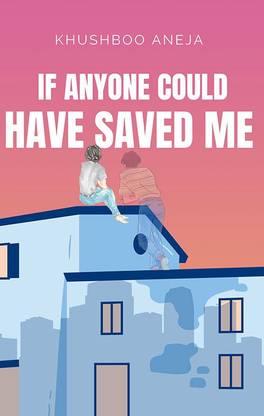 If Anyone Could Have Saved Me