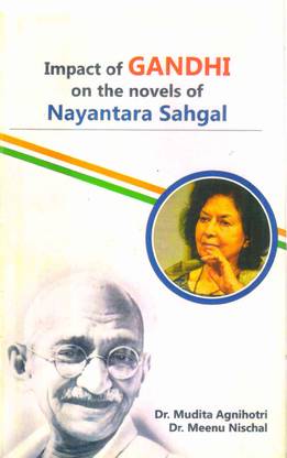 Impact of Gandhi of the Novels of Nayantara Sahgal