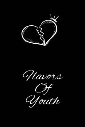 Flavors of youth