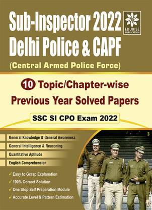 SSC SI CPO Exam 2022 (Sub Inspector) in Delhi Police & CAPF Topicwise Chapterwise Previous Year Solved Papers (6th Edition)