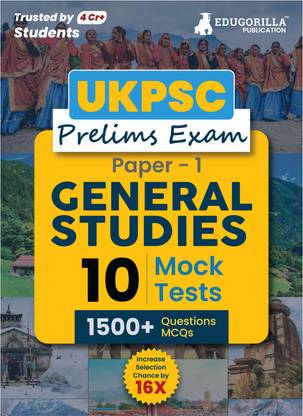 UKPSC Prelims Exam Paper 1  - 10 Full-length Mock Tests ( Solved 1500+ Questions)