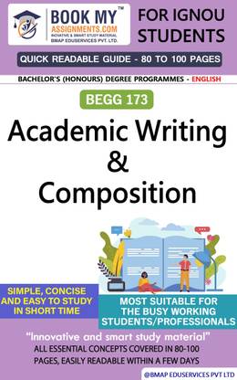 IGNOU BEGG 173 Academic Writing & Composition Quick Readable Notes | Important Topic-wise Conceptual Notes | DEGREE