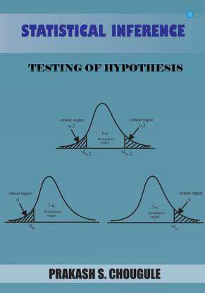 Statistical Inference:Testing of Hypothesis