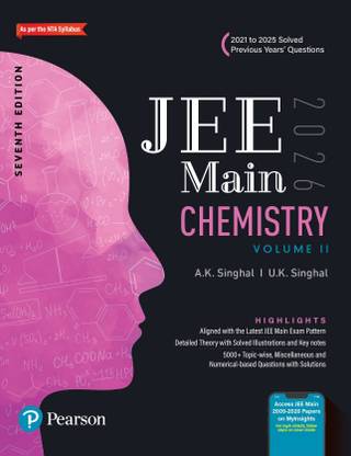 Pearson JEE Main Chemistry Vol 2 – 2026 | As Per NTA Syllabus | 2021 to 2025 Solved Previous Years’ Questions | 5000+ Topic-wise, Miscellaneous and Numerical–Based Questions with Solutions | Aligned with the Latest JEE Main Exam Pattern | Access JEE Main 2009-2020 Papers on MyInsights | 7th Edition