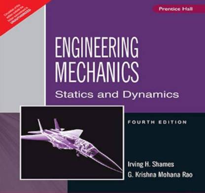 Engineering Mechanics – Statics and Dynamics