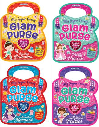 My Super Fancy Glam Purse Pack- a Set of 4 Books - Activity and Colouring Books for Girls | Beautiful Ballerina, Fabulous Fairies, Marvellous Mermaid & Pretty Princess | Colouring, Drawing, Maze, Puzzles, Quiz, Counting, Pattern, Pencil Control & Dot-to-Dot Fun for Kids Ages 4-10