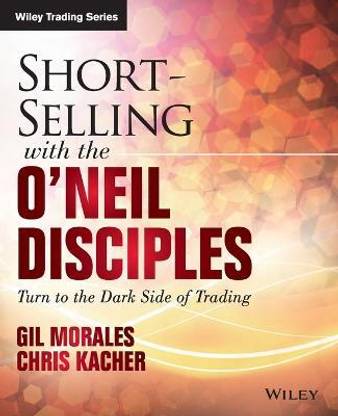 Short-Selling with the O'Neil Disciples