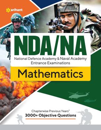 NDA & NA National Defence Academy & Naval Academy Mathematics Entrance Exam