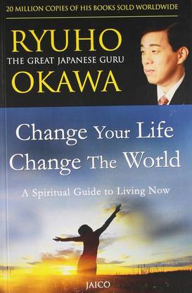 Change Your Life, Change the World