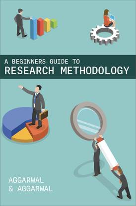 A BEGINNERS GUIDE TO RESEARCH METHODOLOGY for education