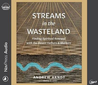 Streams in the Wasteland