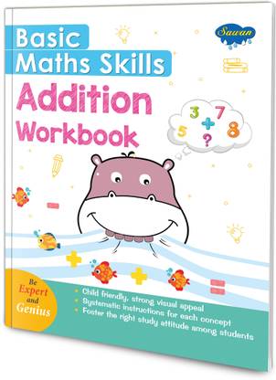 BASIC MATHS SKILLS WORKBOOK Addition | "The Art of Summation: Mastering the Magic of Addition"