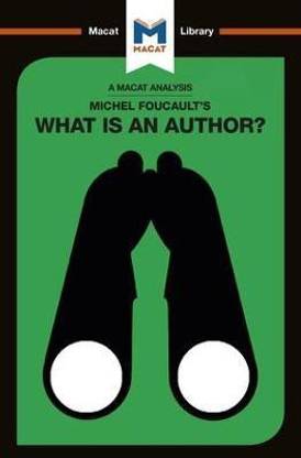 An Analysis of Michel Foucault's What is an Author?