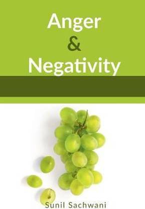 Anger and Negativitty