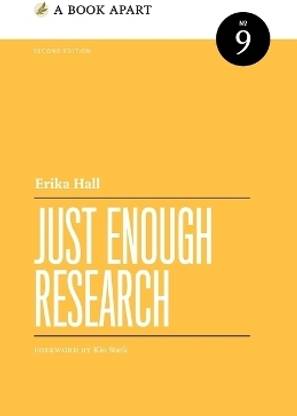 Just Enough Research
