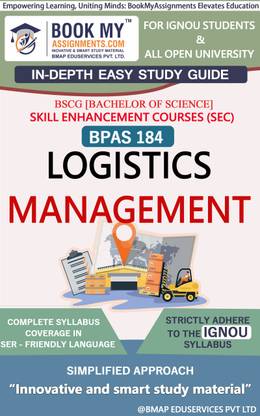 IGNOU BPAS 184 Logistics Management In Depth Easy Guide Book For Ignou Studeny