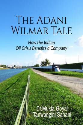 The Adani Wilmar Tale