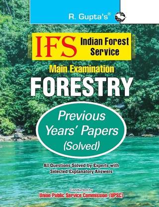 IFS: Main Exam (Forestry) Previous Years' Papers (Solved)