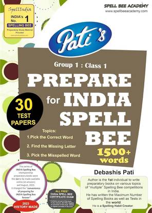 How to Prepare for India Spell Bee exam - Class 1. There are 30 Practice Test Papers and1500+ words' lists. Also an ALL FREE Spell Bee Exam. These are independent initiatives of SPELL BEE ACADEMY
