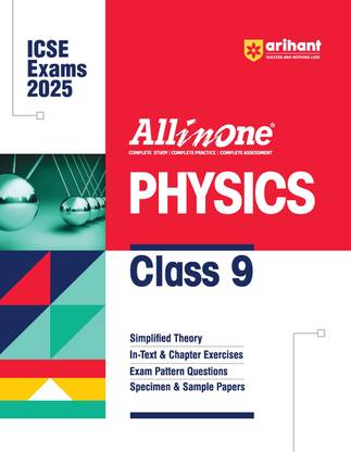 (Old Edition) Arihant All In One PHYSICS Class 9th | Based On Latest NCERT For ICSE | Exams 2024 - 2025 | Mind map in each chapter | Clear & Concise Theory | Intext & Chapter Exercises | Sample Question Papers | Class 9th Physics