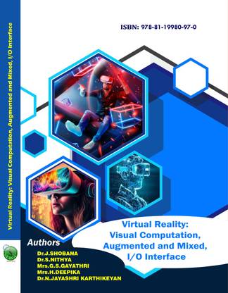 Virtual Reality: Visual Computation, Augmented and Mixed, I/O Interface