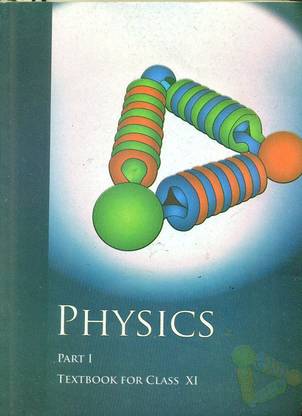 Physics Part I Class XI