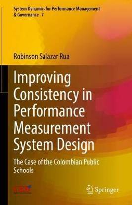 Improving Consistency in Performance Measurement System Design