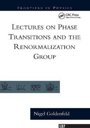 Lectures On Phase Transitions And The Renormalization Group