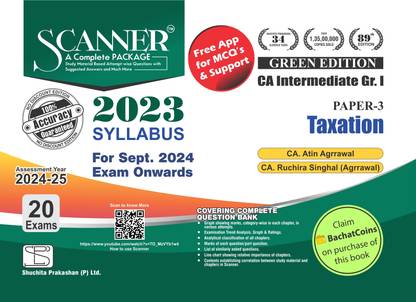 Taxation (Paper 3 | CA Intermediate | Gr. I | Assessment Year 2024-25) Scanner - Including questions and solutions | 2023 Syllabus | Applicable for September 2024 Exam Onwards | Green Edition