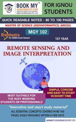 IGNOU MGY 102 Remote Sensing and Image Interpretation Quick Readable Notes | Important Topic-wise Conceptual Notes | Master of Science (Geoinformatics) (MSCGI)