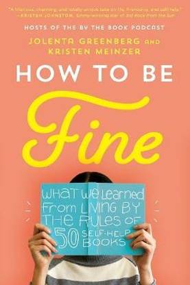 How to Be Fine