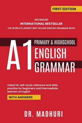 Advanced International Bestseller the World's Largest Best Selling English Grammar Book A1 Primary & Highschool English Grammar