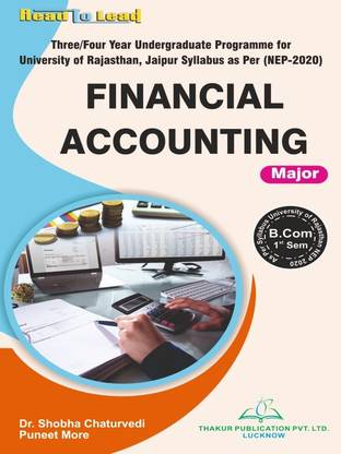 Financial Accounting ( Major ) B.Com 1st Semester As per NEP-2020 Based Syllabus University of Rajasthan book by thakur publication