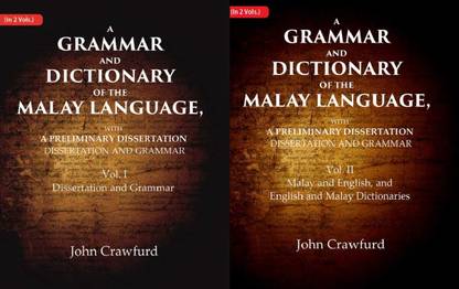 A Grammar and Dictionary of the Malay Language, With a Preliminary Dissertation 2 Vols. Set [Hardcover]