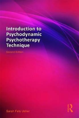 Introduction to Psychodynamic Psychotherapy Technique