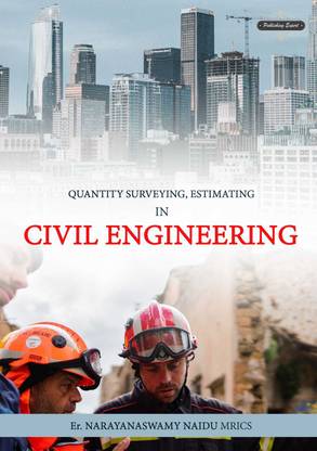 Quantity Surveying, Estimating In Civil Engineering