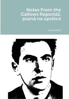 Notes From the Gallows Reportaz, psana na opratce