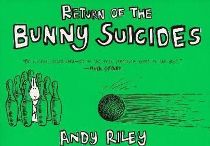 The Return of the Bunny Suicides