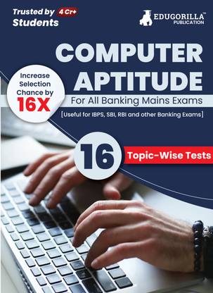 Computer Aptitude For Banking Mains Exam  - 2024 (English Edition) | 16 Solved Topic-wise Tests For SBI/IBPS/RBI/IDBI Bank/Nabard/Clerk/PO with Free Access to Online Tests