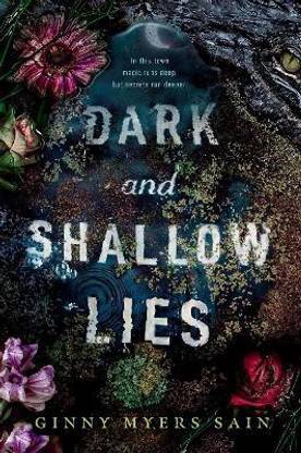 Dark and Shallow Lies