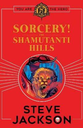 Fighting Fantasy: Sorcery! The Shamutanti Hills