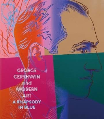 George Gershwin and Modern Art