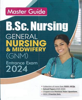 B.Sc Nursing , General Nursing & Midwifery ( GNM ) Entrance Exam 2024 Guide in English