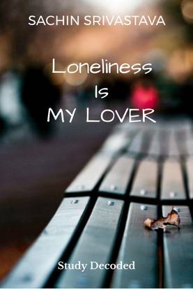 Loneliness Is My Lover