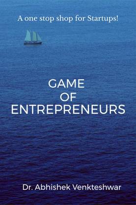 Game of Entrepreneurs  - A guide for start ups.