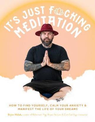 It's Just Fucking Meditation