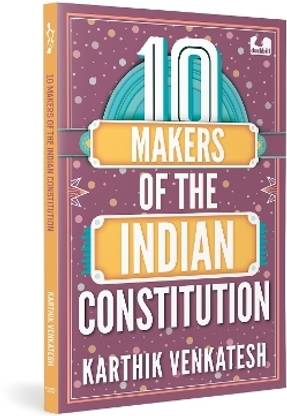 10 Makers of the Indian Constitution