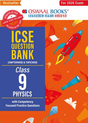 ICSE Question Bank Chapter&Topicwise Solved Papers Class 9 Physics For 2026 Exam