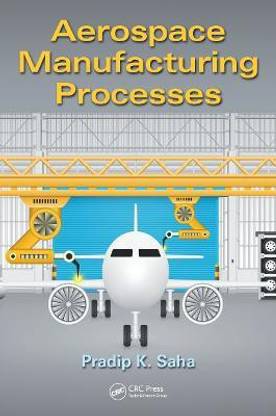 Aerospace Manufacturing Processes